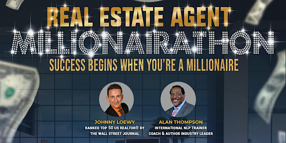 Real Estate Agent Millionairathon Event - Agents, Leap Your Career This Year